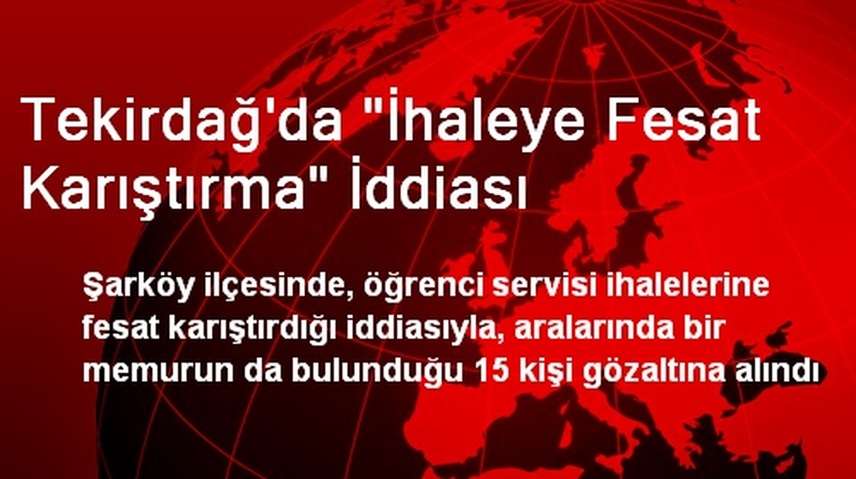 Tekirdağ\'da "İhaleye Fesat Karıştırma" İddiası