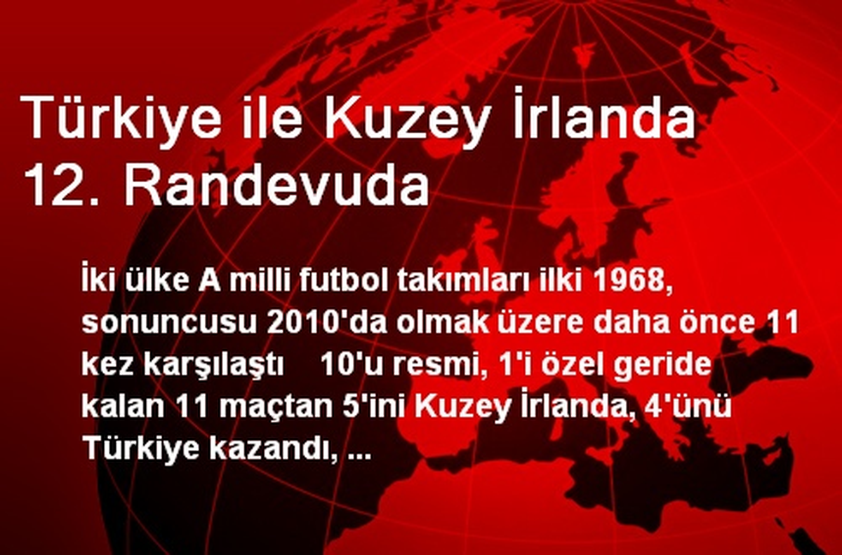 Türkiye ile Kuzey İrlanda 12. Randevuda