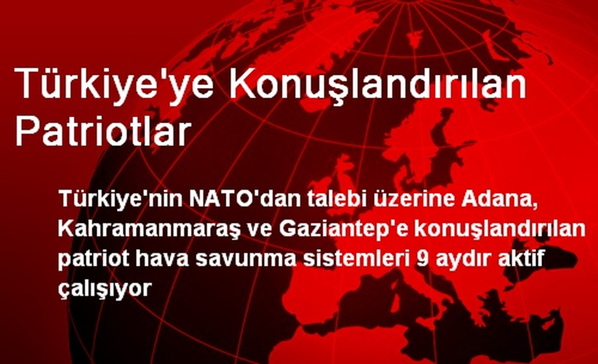 Türkiye\'ye Konuşlandırılan Patriotlar