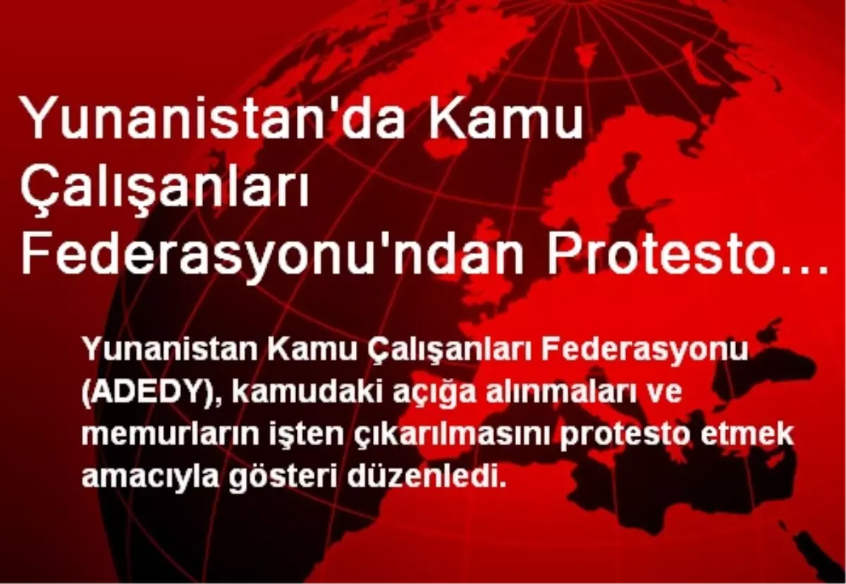 Yunanistan\'da Kamu Çalışanları Federasyonu\'ndan Protesto Gösterisi