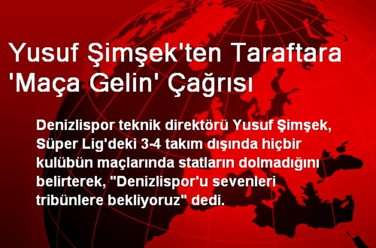 Yusuf Şimşek\'ten Taraftara \'Maça Gelin\' Çağrısı