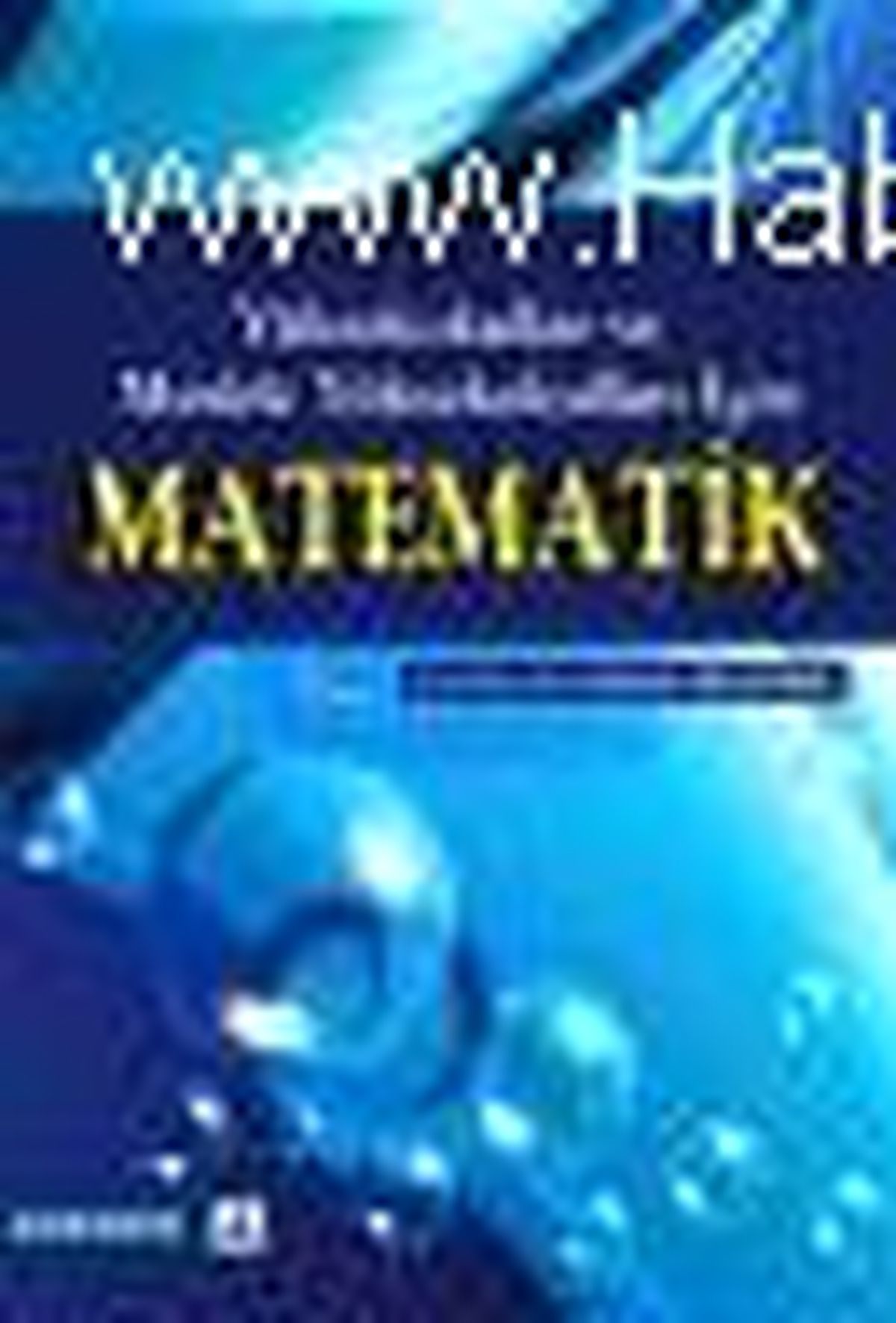 Yüksekokullar ve Meslek Yüksekokulları İçin Matematik Kitabı