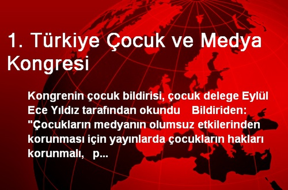 1. Türkiye Çocuk ve Medya Kongresi