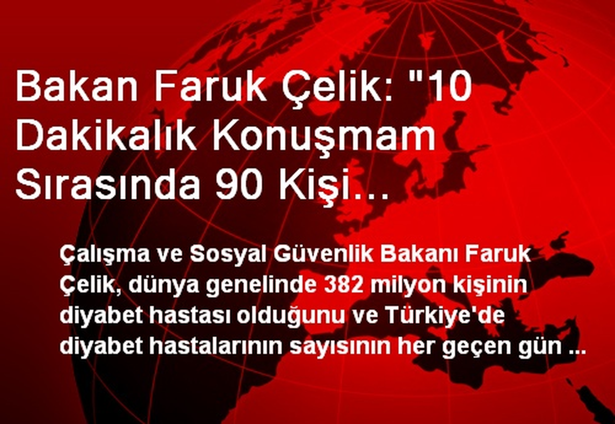 "10 Dakikalık Konuşmam Sırasında 90 Kişi Diyabetten Ölüyor"