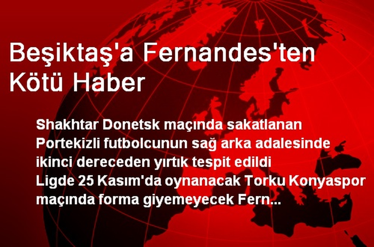 Beşiktaş\'a Fernandes\'ten Kötü Haber