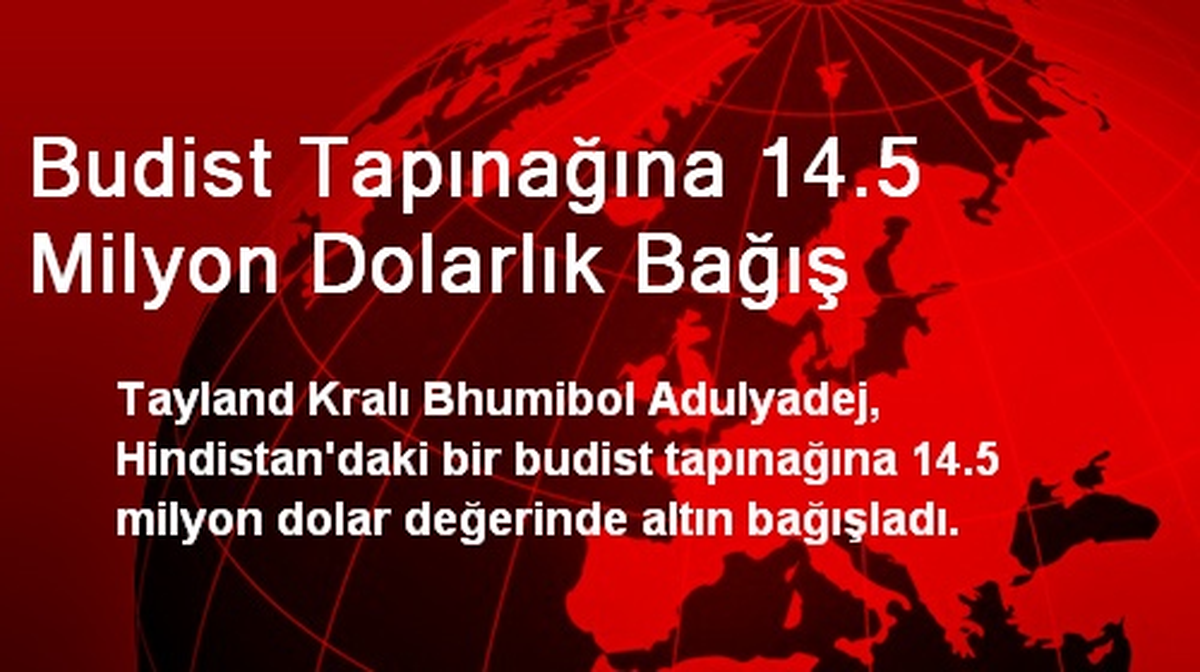 Budist Tapınağına 14.5 Milyon Dolarlık Bağış