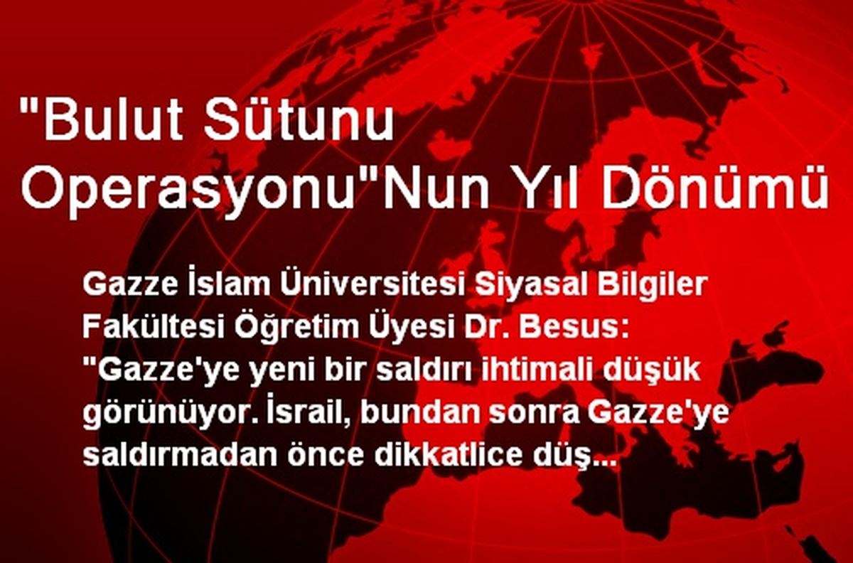 "Bulut Sütunu Operasyonu"Nun Yıl Dönümü