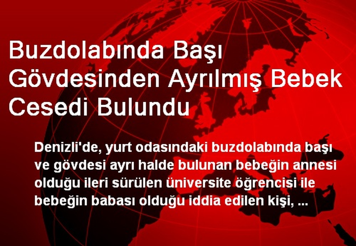 Üniversiteli Kız Ölü Doğurduğu Bebeğini Buzdolabında Sakladı