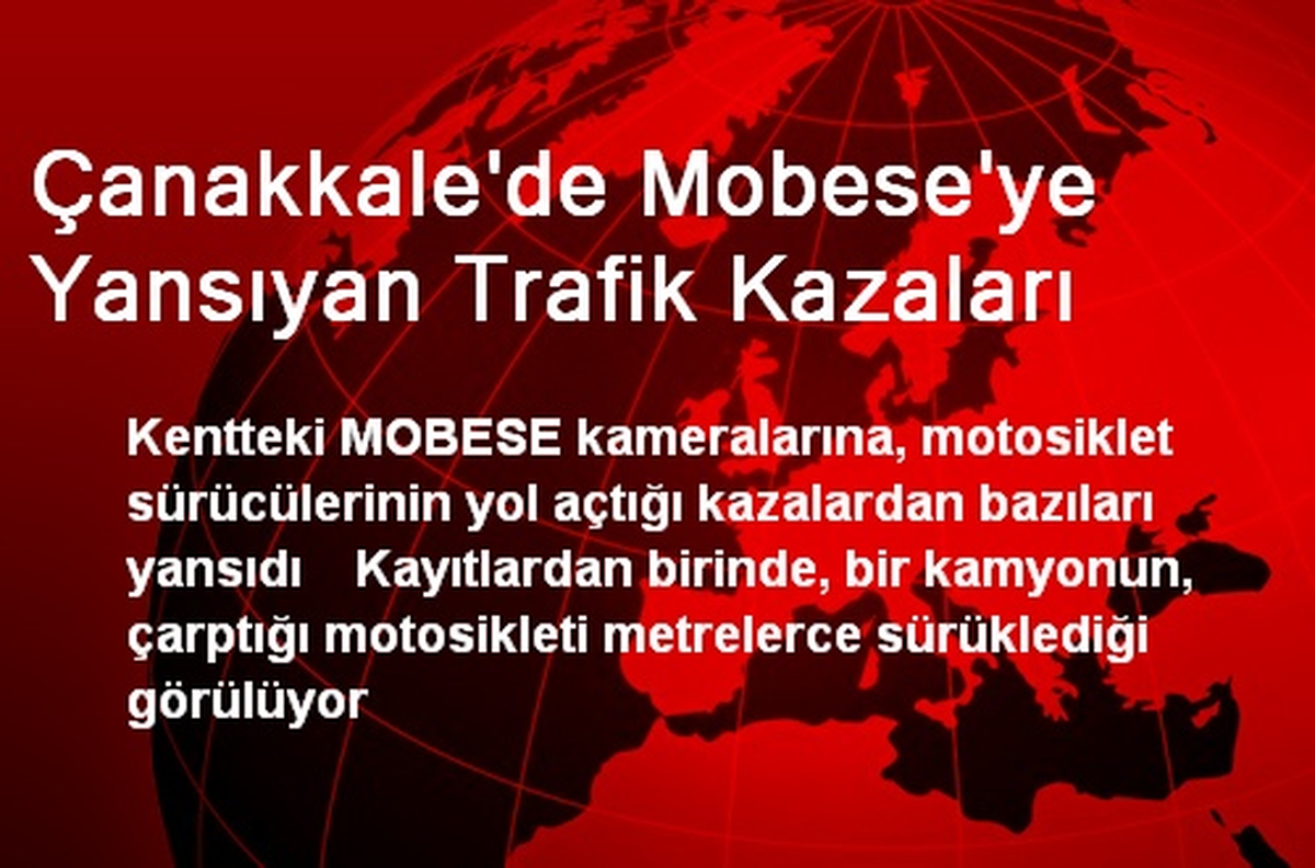 Çanakkale\'de Mobese\'ye Yansıyan Trafik Kazaları