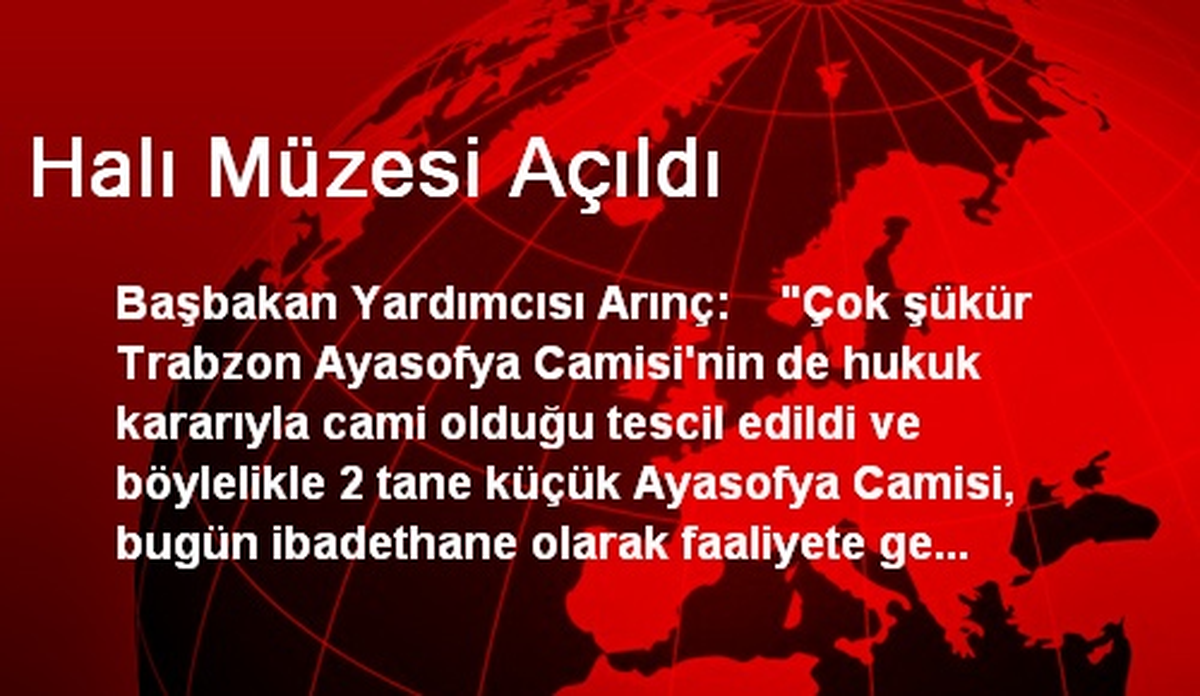 Halı Müzesi Açıldı