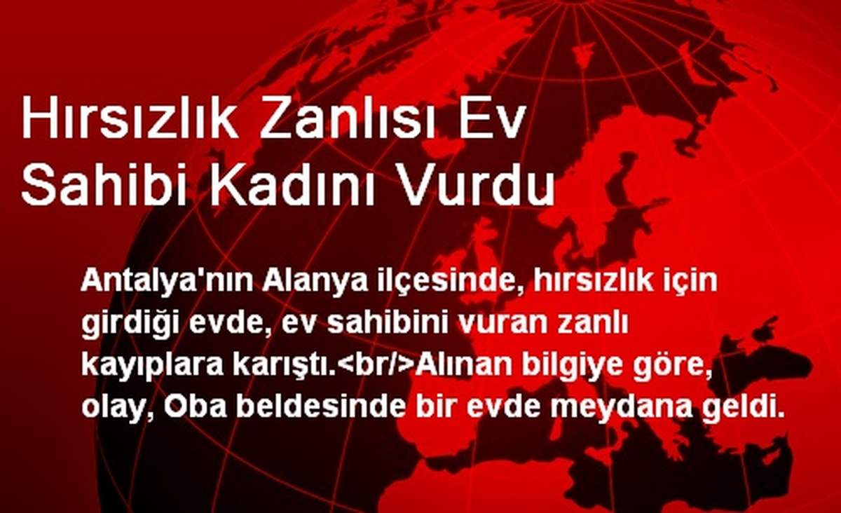Hırsızlık Zanlısı Ev Sahibi Kadını Vurdu