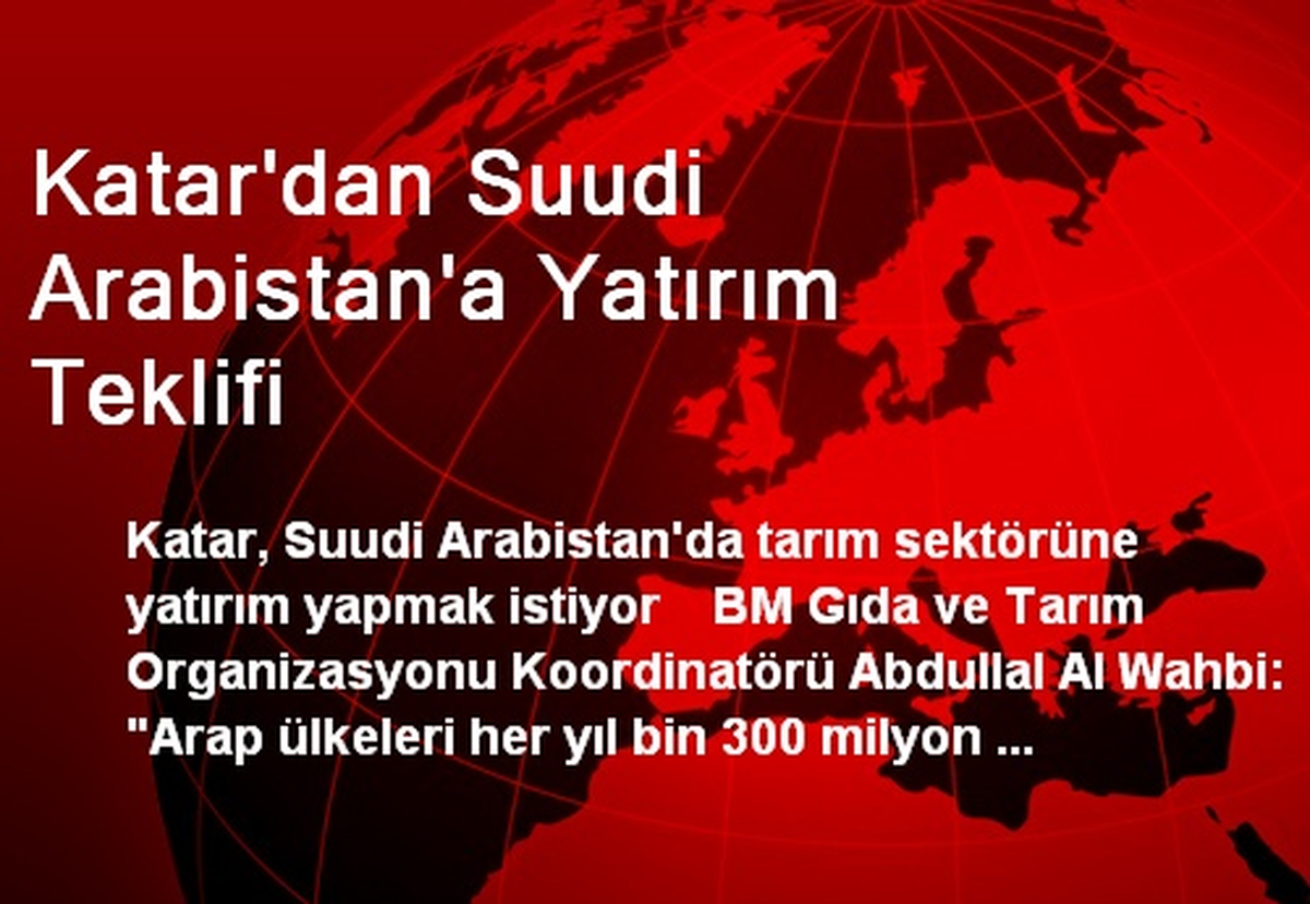 Katar\'dan Suudi Arabistan\'a Yatırım Teklifi