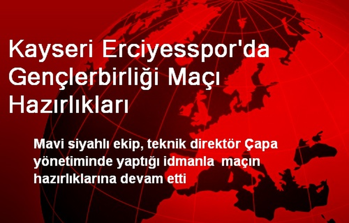 Kayseri Erciyesspor\'da Gençlerbirliği Maçı Hazırlıkları