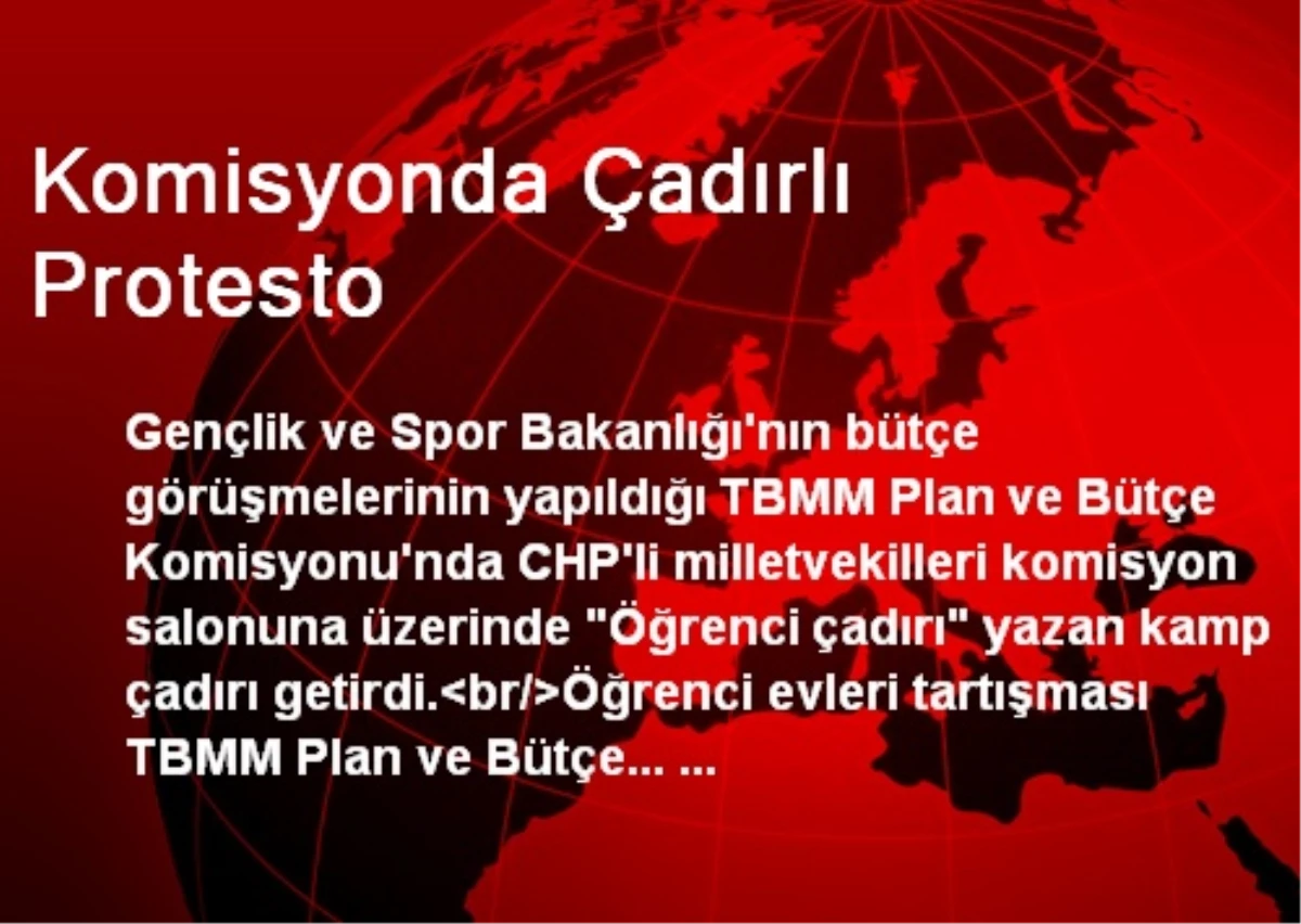 Komisyonda Çadırlı Protesto