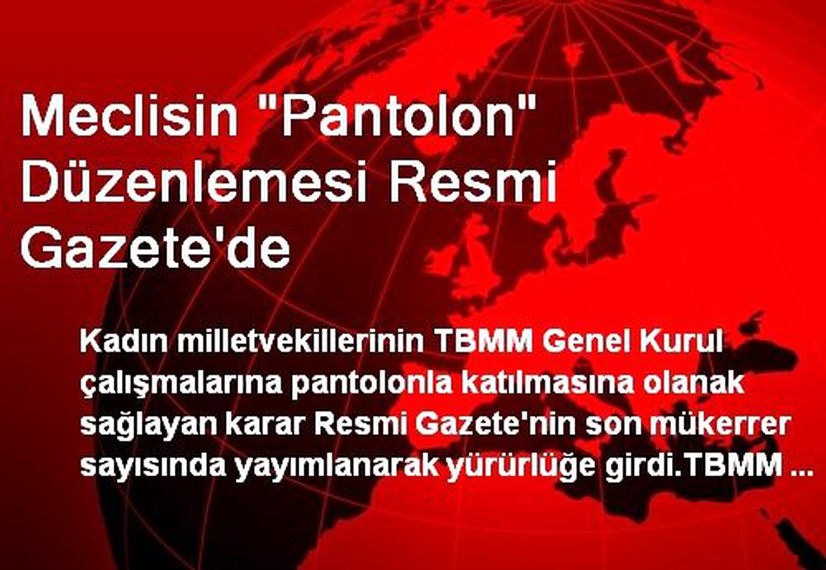 Meclisin "Pantolon" Düzenlemesi Resmi Gazete\'de