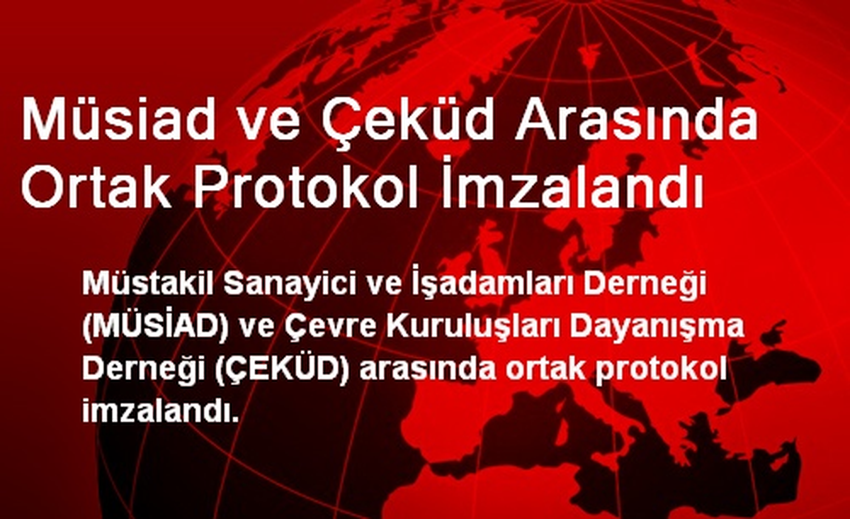 Müsiad ve Çeküd Arasında Ortak Protokol İmzalandı