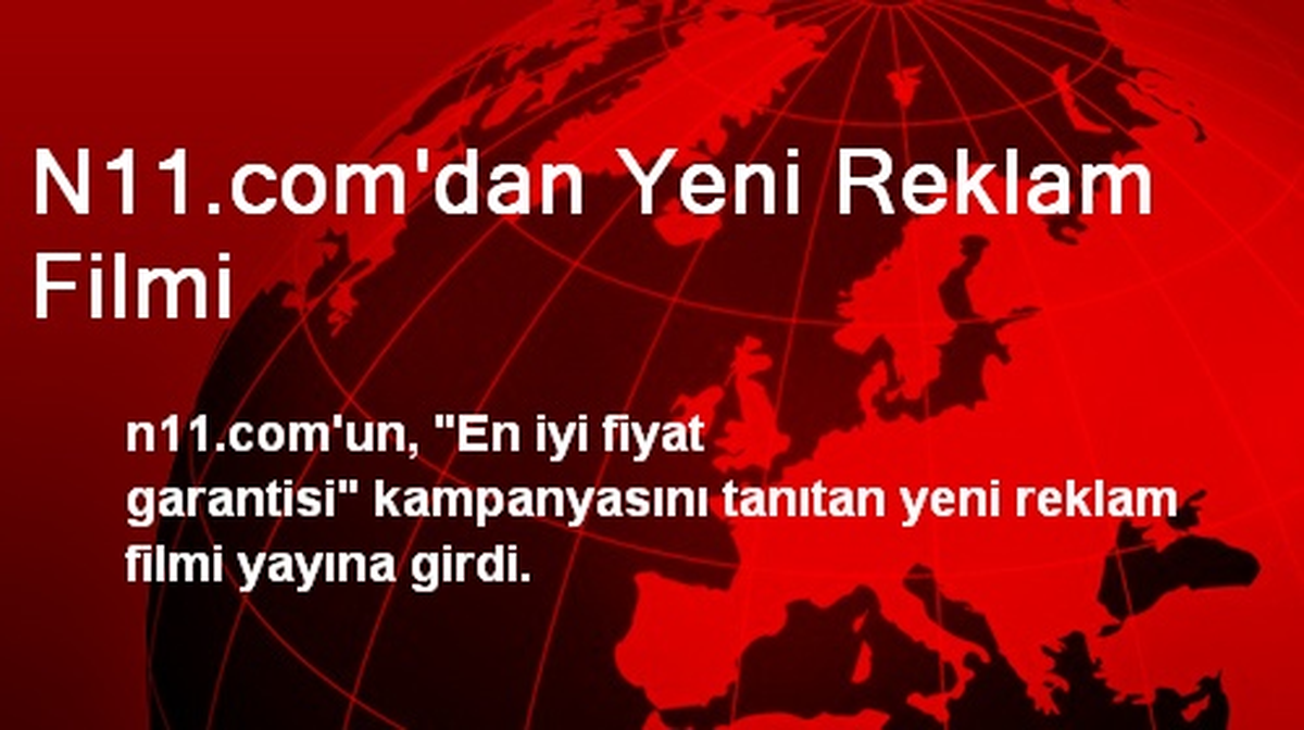 N11.com\'dan Yeni Reklam Filmi