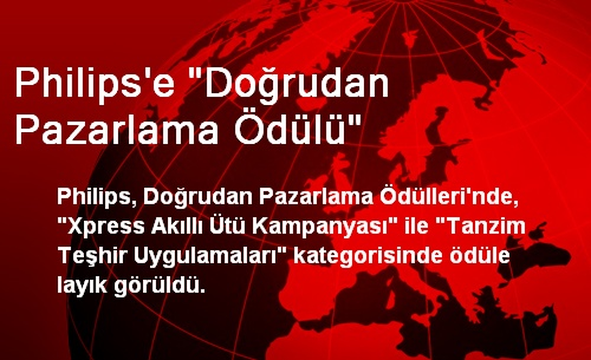 Philips\'e "Doğrudan Pazarlama Ödülü"
