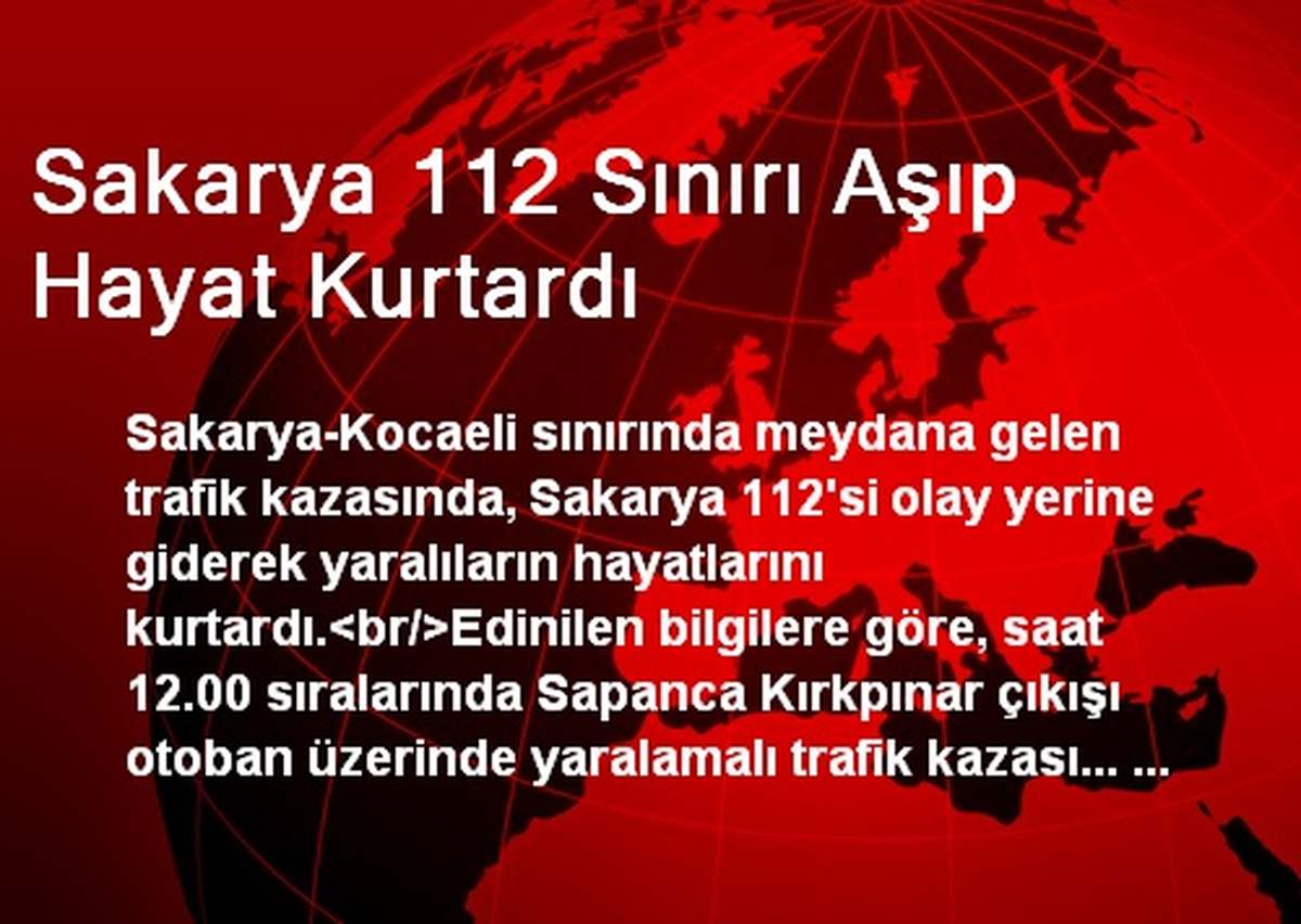 Sakarya 112 Sınırı Aşıp Hayat Kurtardı