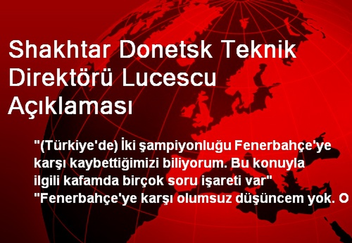 Shakhtar Donetsk Teknik Direktörü Lucescu Açıklaması