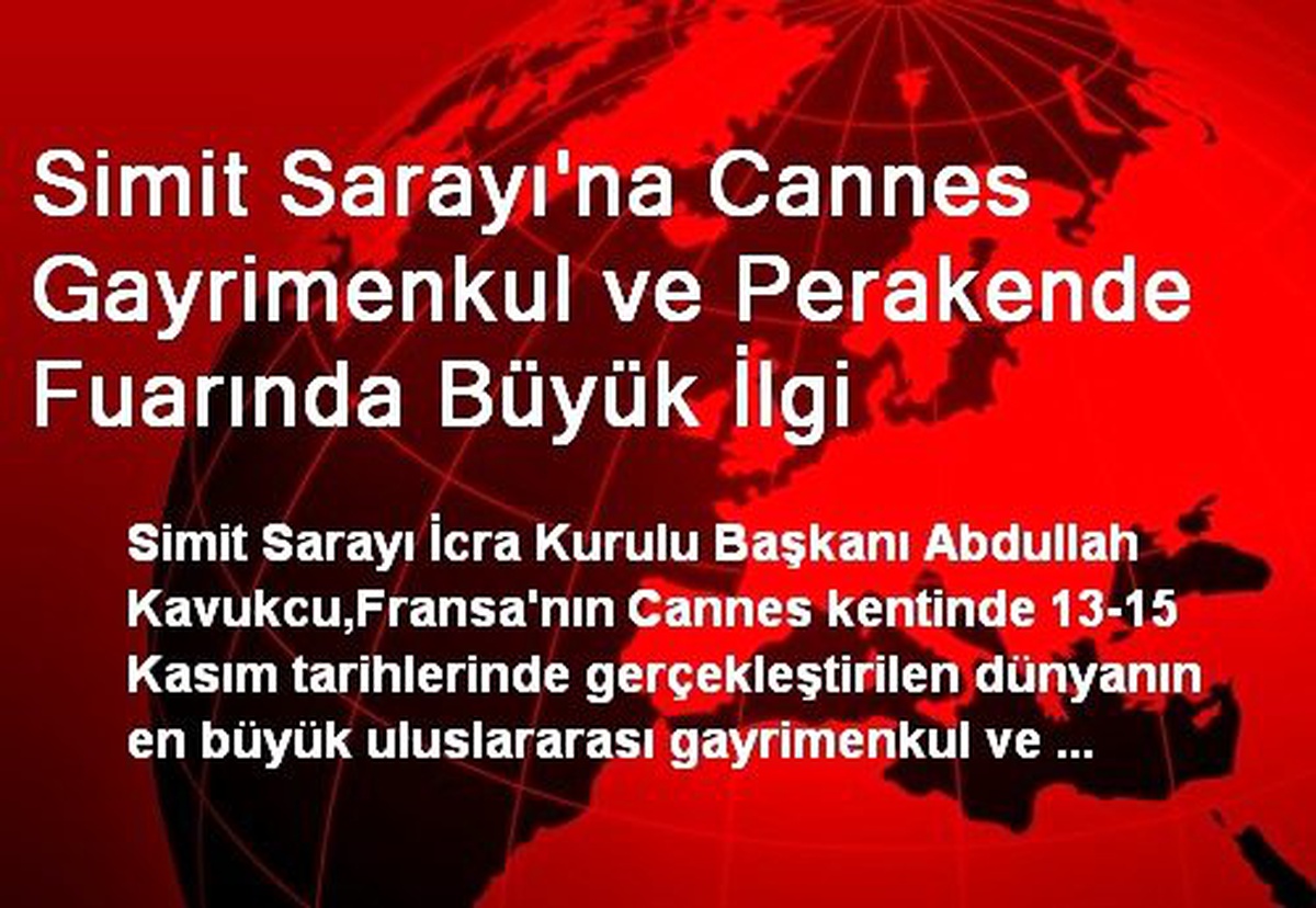 Simit Sarayı\'na Cannes Gayrimenkul ve Perakende Fuarında Büyük İlgi