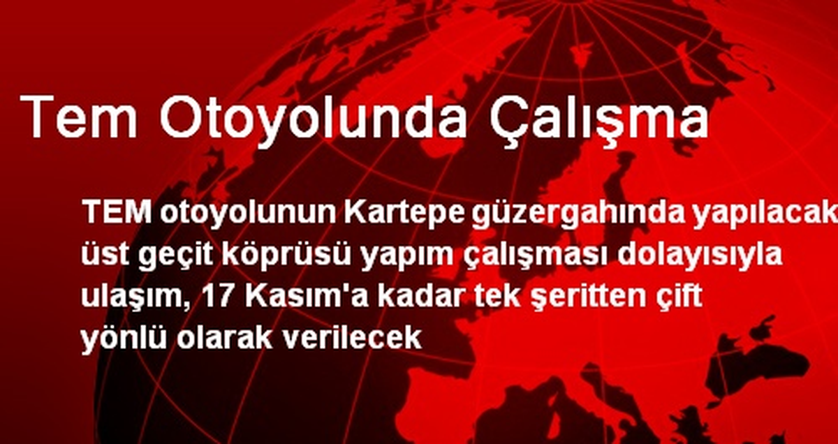 Tem Otoyolunda Çalışma