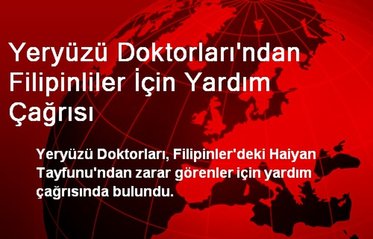 Yeryüzü Doktorlarından Filipinliler İçin Yardım Çağrısı