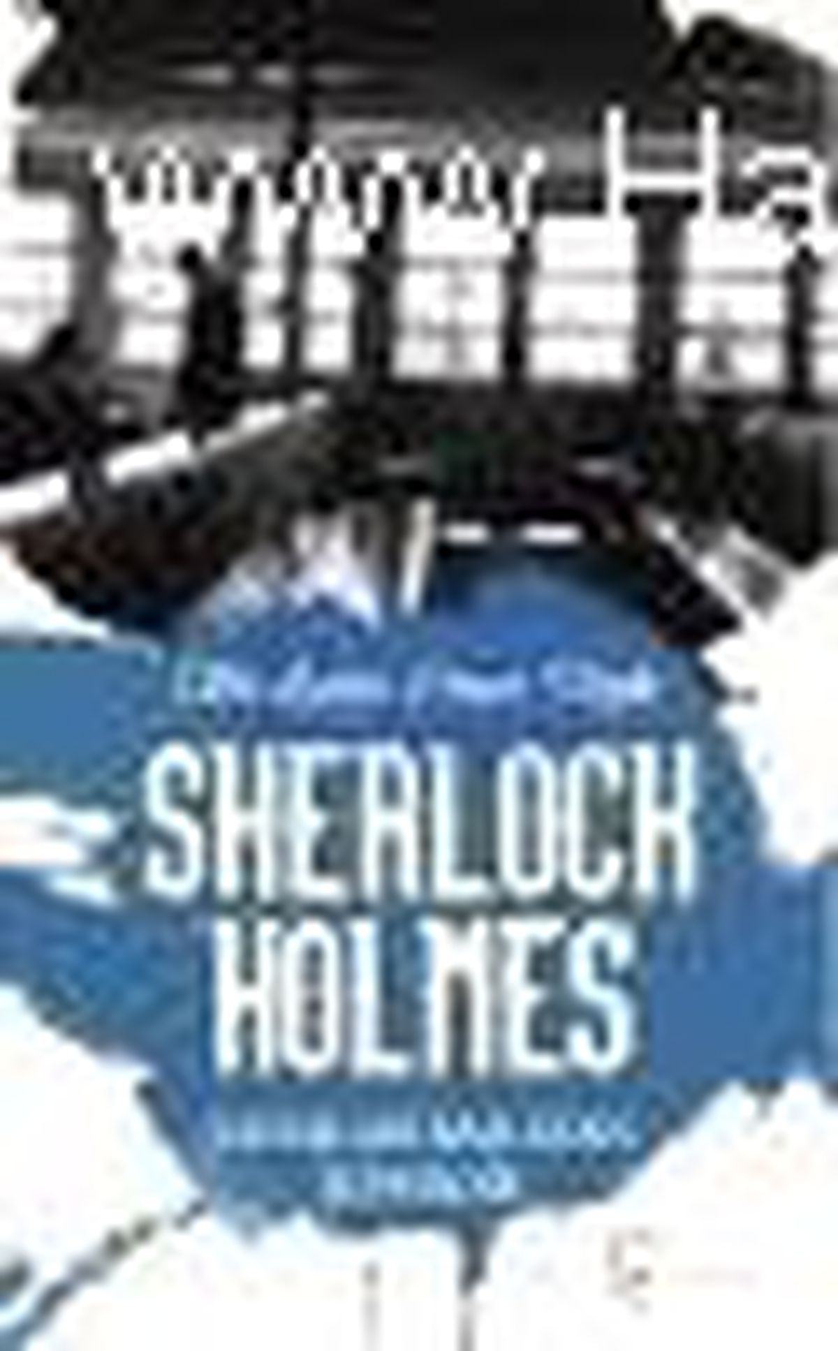 Sherlock Holmes - Savaşları Başlatan Şüphedir Kitabı