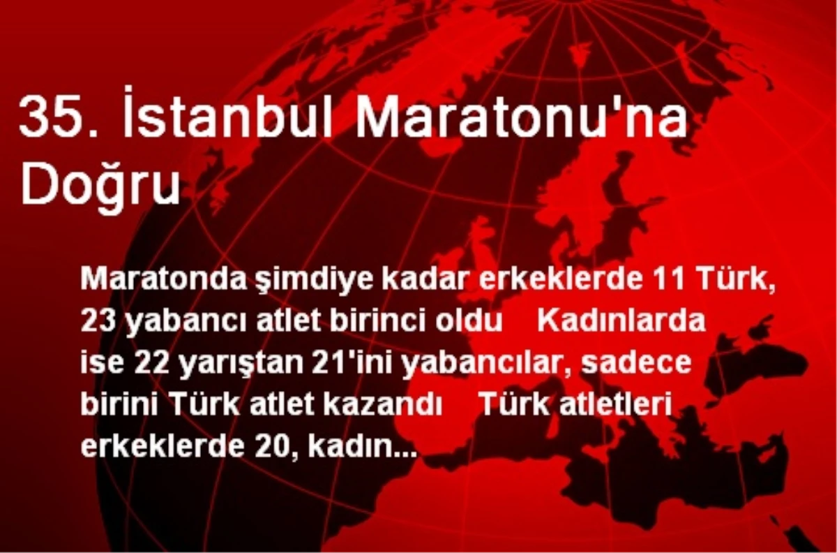 35. İstanbul Maratonu\'na Doğru