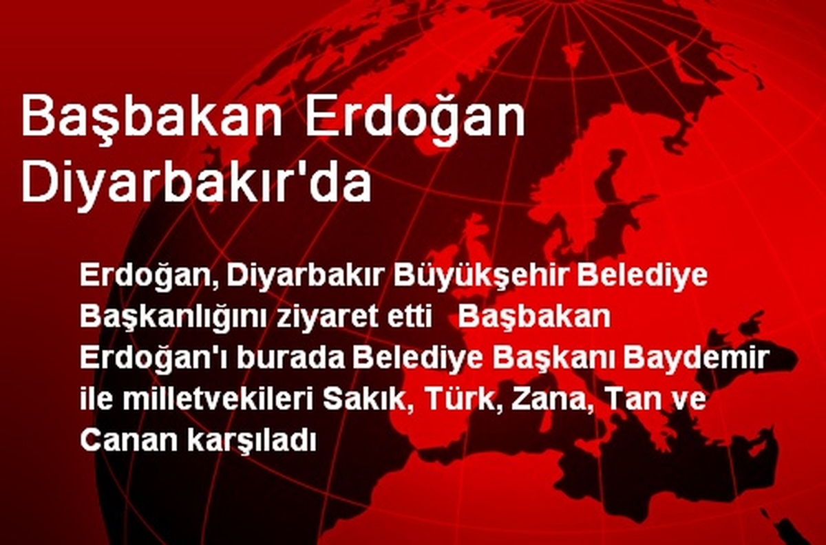 Başbakan Erdoğan Diyarbakır\'da