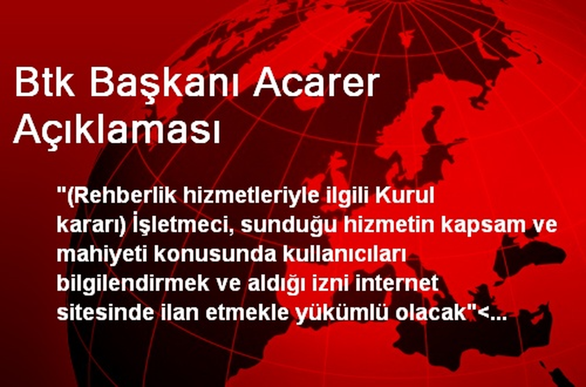 Btk Başkanı Acarer Açıklaması
