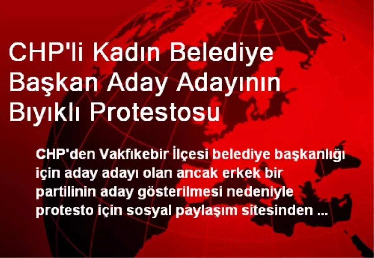 CHP\'li Kadın Belediye Başkan Aday Adayının Bıyıklı Protestosu