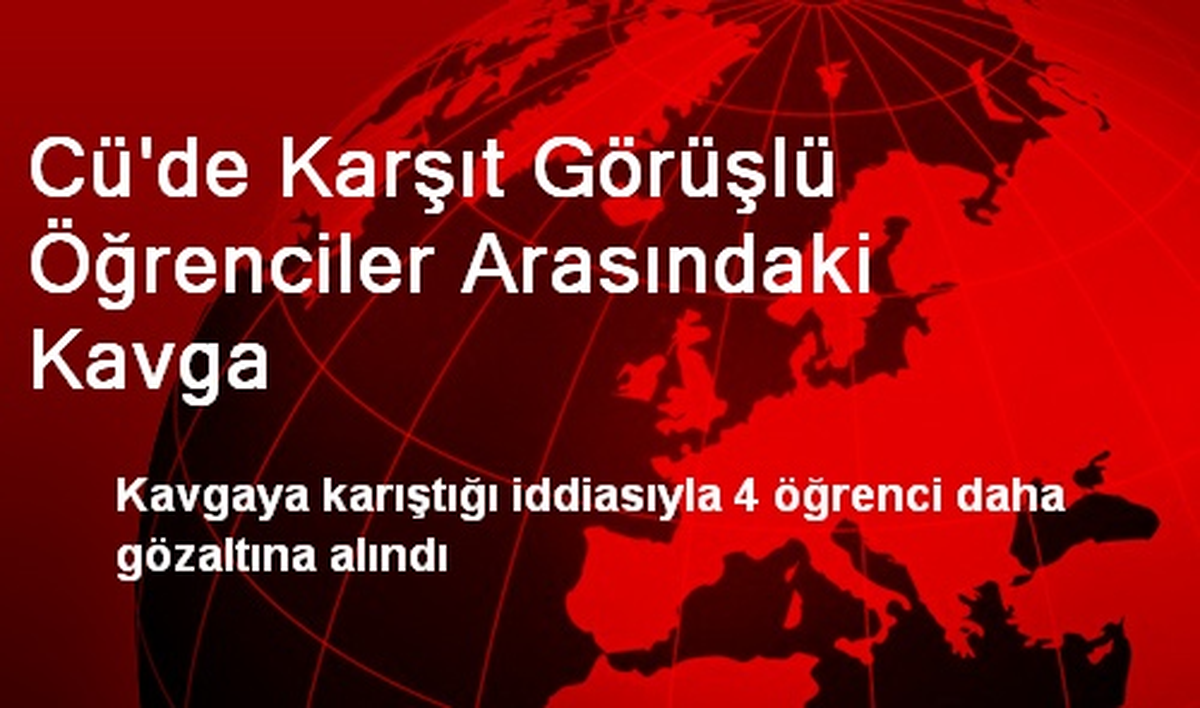 Cü\'de Karşıt Görüşlü Öğrenciler Arasındaki Kavga
