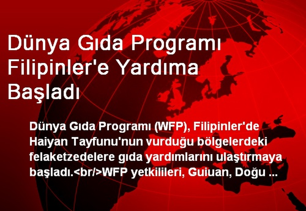 Dünya Gıda Programı Filipinler\'e Yardıma Başladı