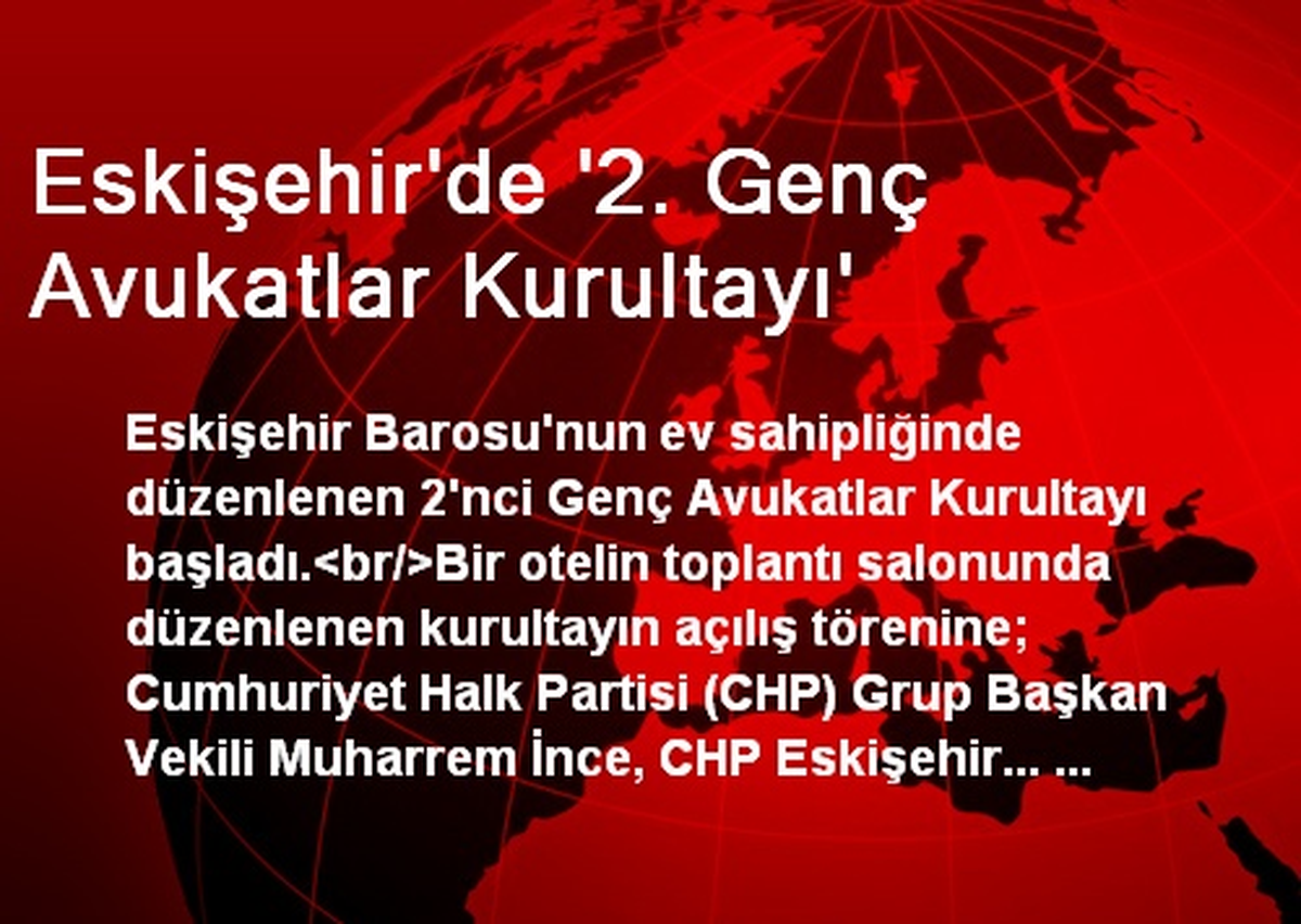 Eskişehir\'de \'2. Genç Avukatlar Kurultayı\'