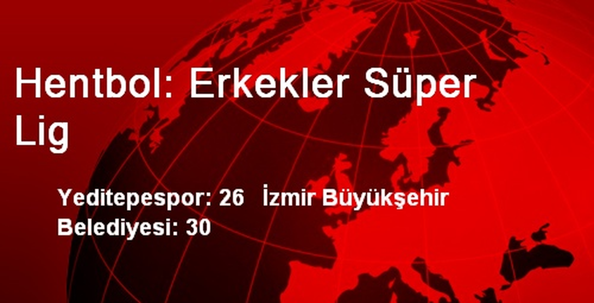 Hentbol: Erkekler Süper Lig
