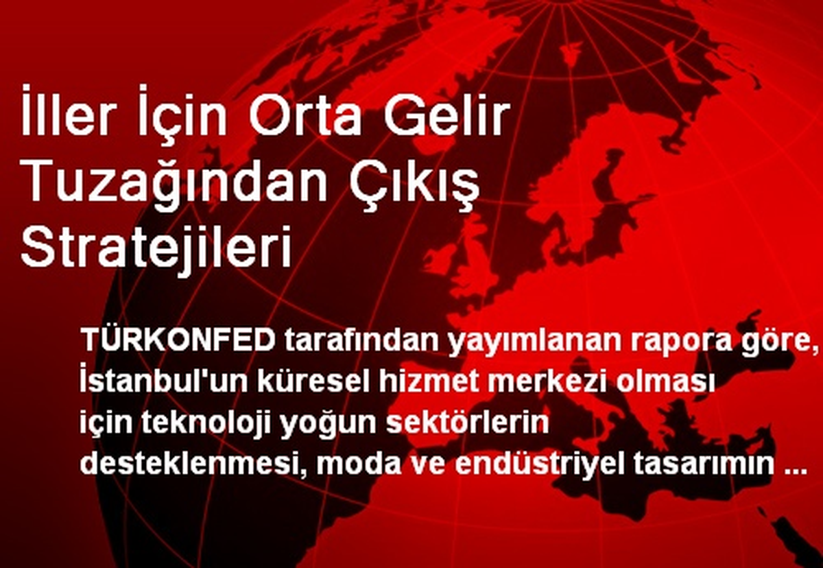 İller İçin Orta Gelir Tuzağından Çıkış Stratejileri