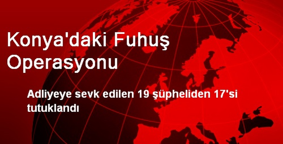 Konya\'daki Fuhuş Operasyonu