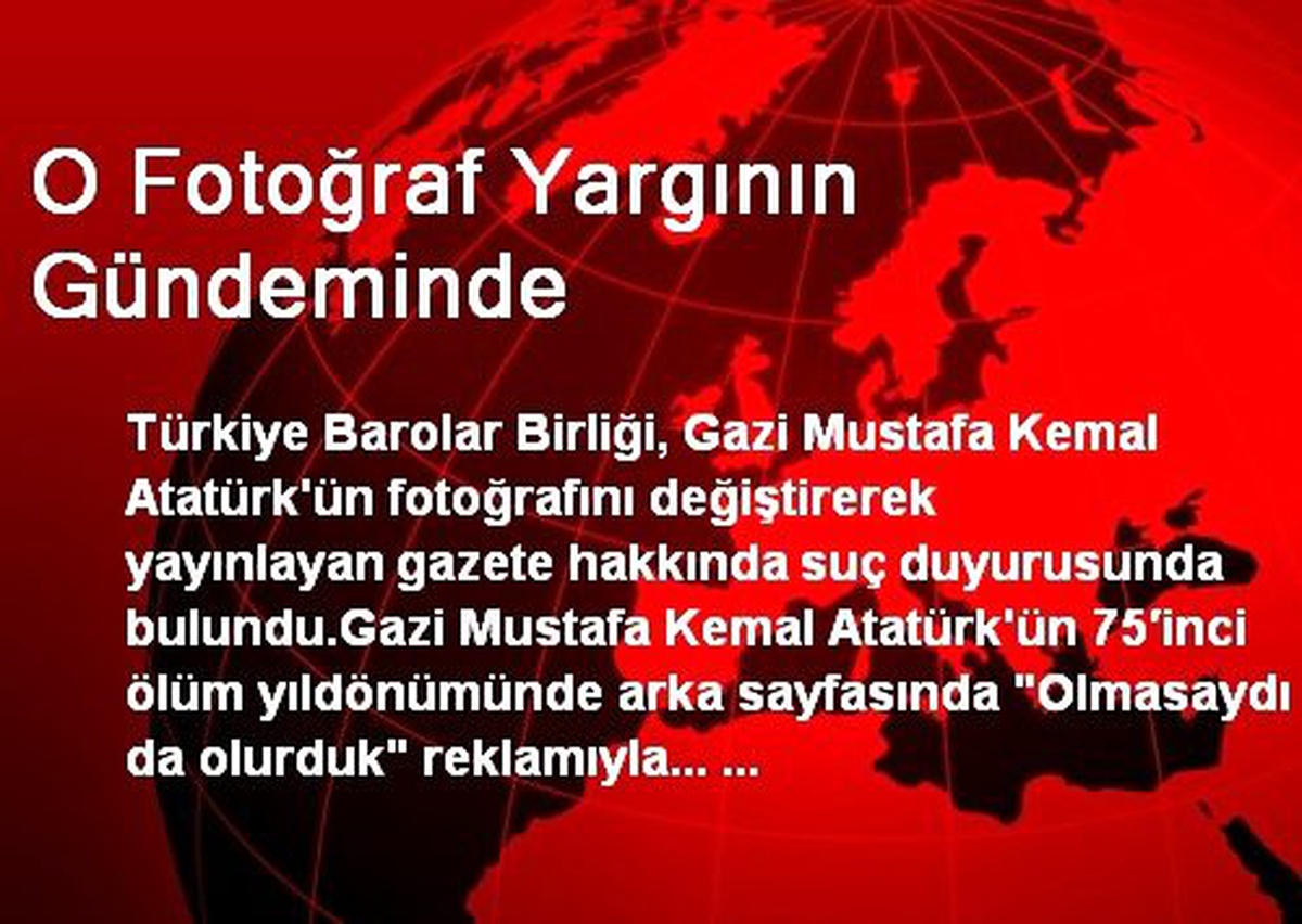 O Fotoğraf Yargının Gündeminde