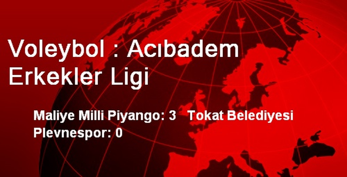 Voleybol : Acıbadem Erkekler Ligi