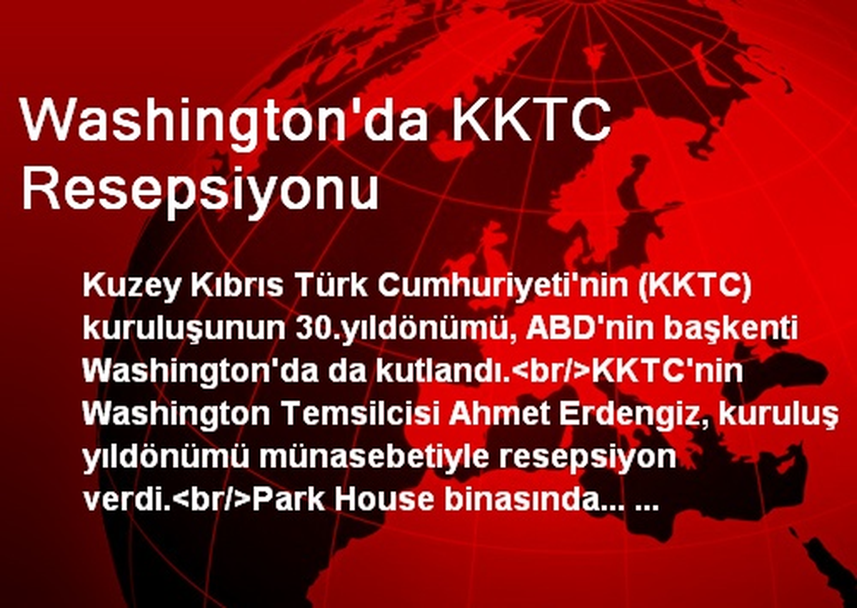 Washington\'da KKTC Resepsiyonu