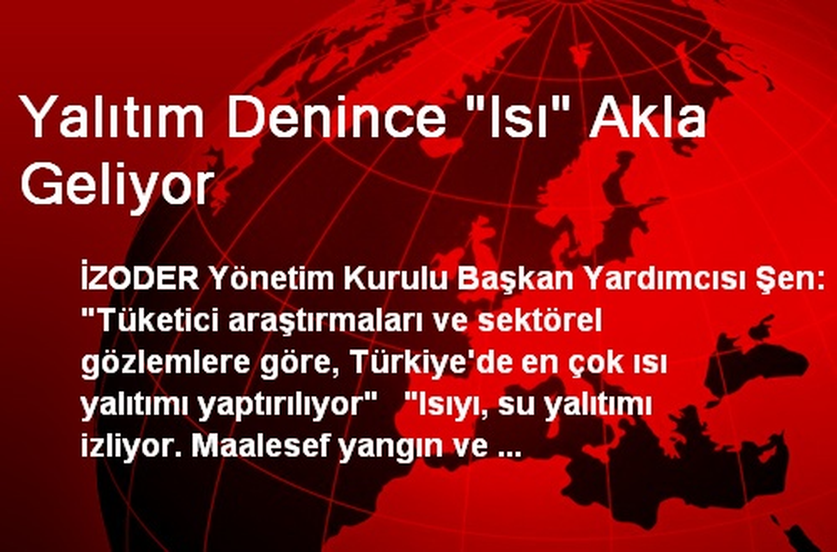 Yalıtım Denince "Isı" Akla Geliyor