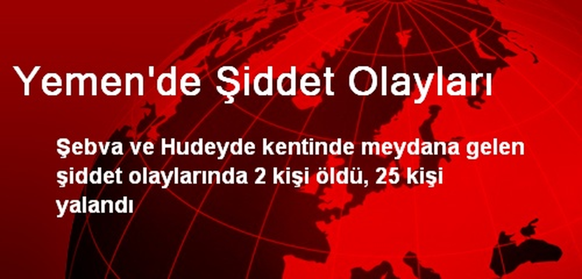Yemen\'de Şiddet Olayları