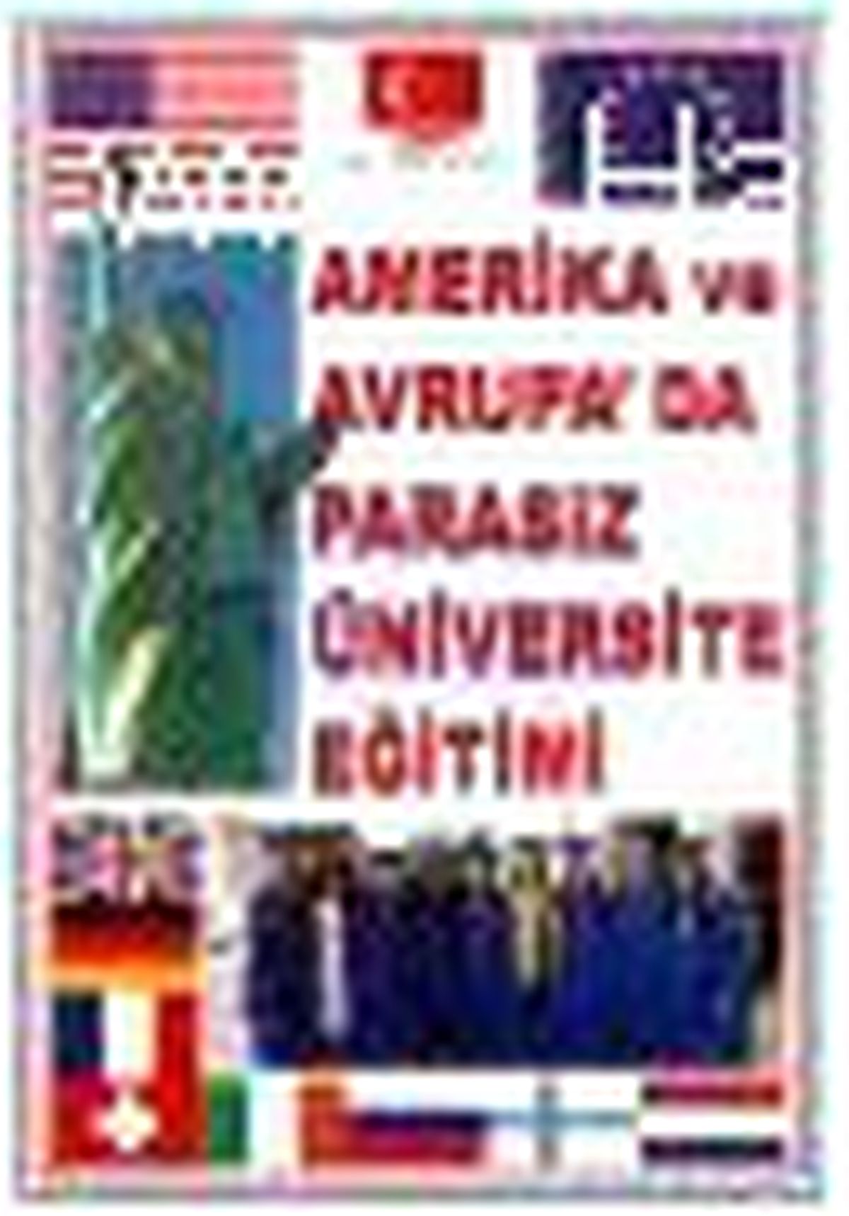Amerika\'da ve Avrupa\'da Parasız Üniversite Eğitimi Kitabı