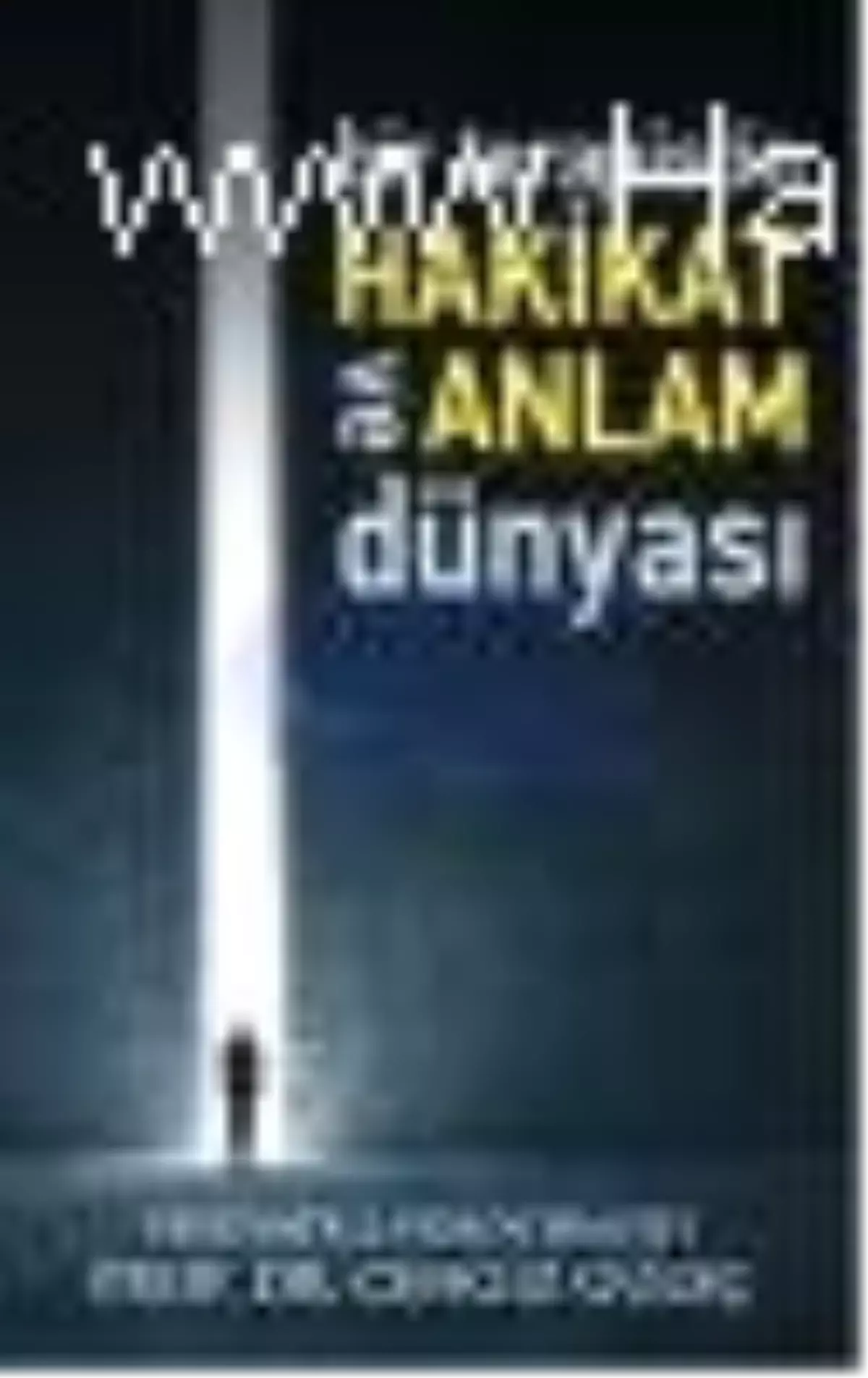 Bir Terapistin Hakikat ve Anlam Dünyası Kitabı