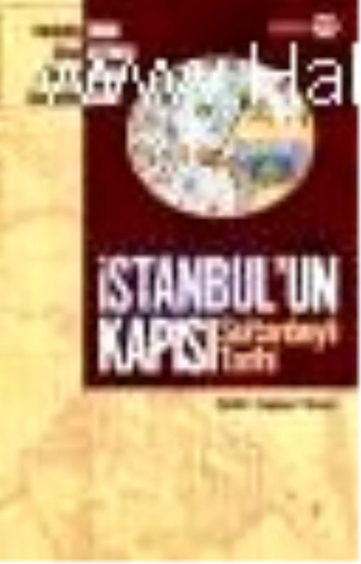 İstanbul'un Kapısı - Sultanbeyli Tarihi Kitabı