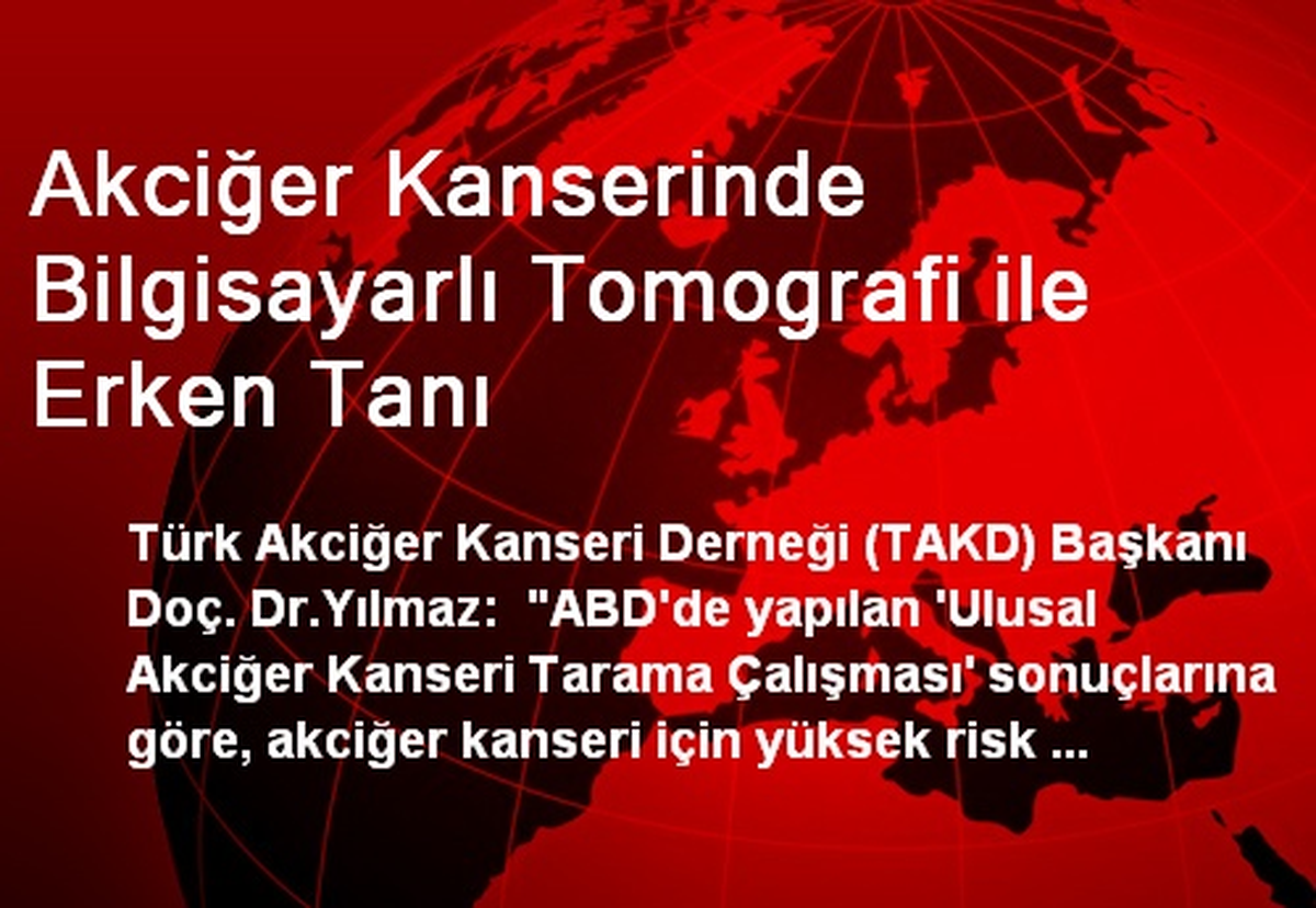 Akciğer Kanserinde Bilgisayarlı Tomografi ile Erken Tanı