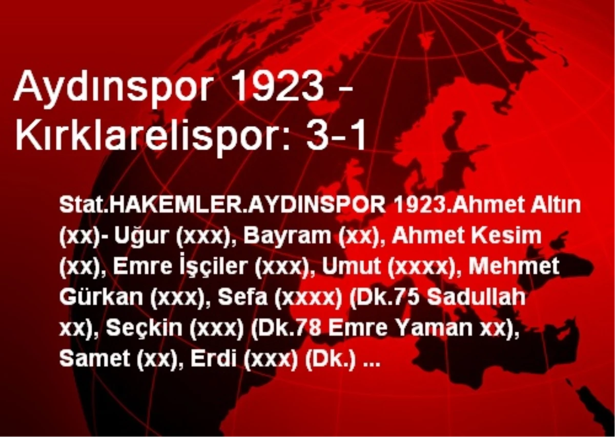 Aydınspor 1923 - Kırklarelispor: 3-1