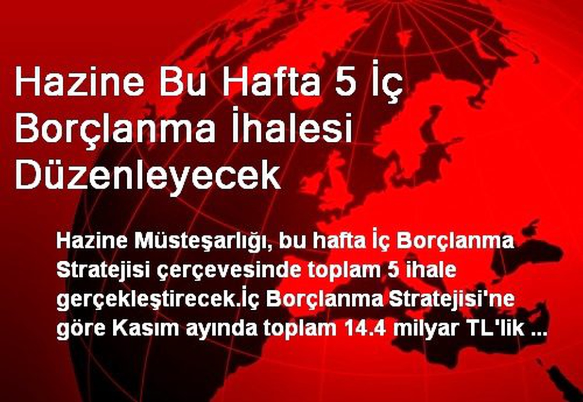 Hazine Bu Hafta 5 İç Borçlanma İhalesi Düzenleyecek