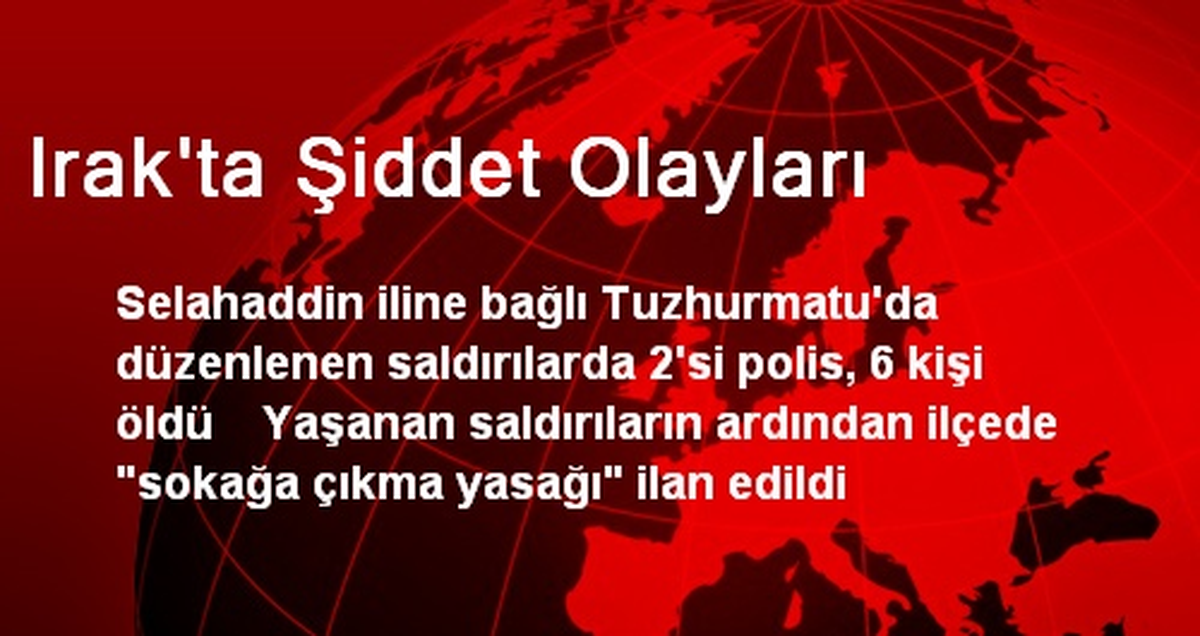 Irak\'ta Şiddet Olayları